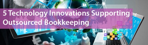 5-technology-innovations-supporting-outsourced-bookkeeping
