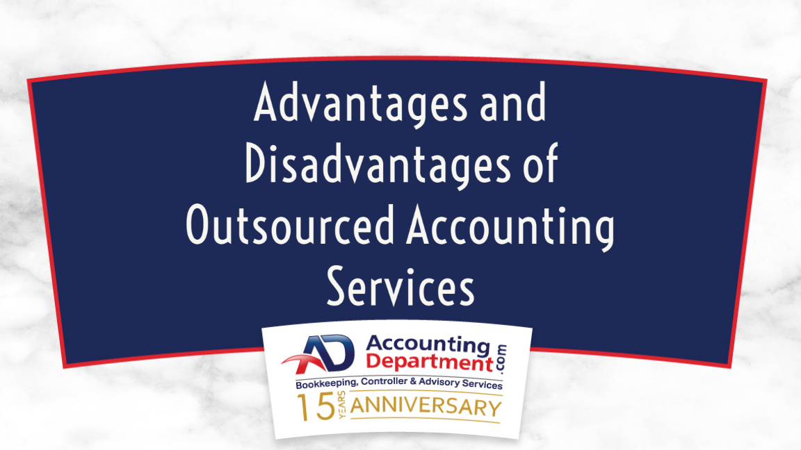 Advantages and Disadvantages of Outsourced Accounting Services