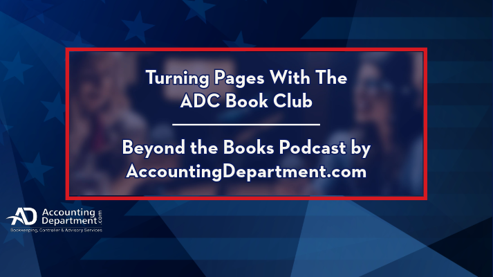 Turning Pages with the ADC Book Club | Beyond the Books Podcast by AccountingDepartment.com