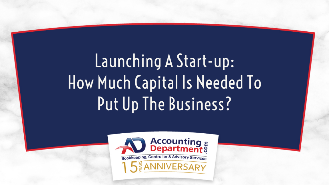Launching A Start-up: How Much Capital Is Needed To Put Up The Business?