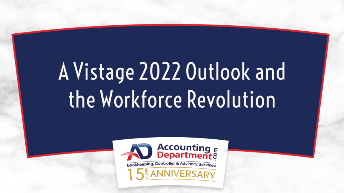 A Vistage 2022 Outlook and the Workforce Revolution