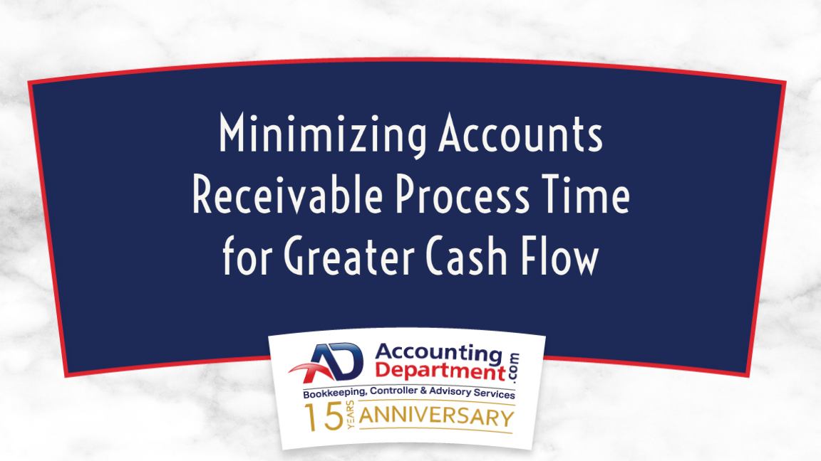 Minimizing Accounts Receivable Process Time for Greater Cash Flow