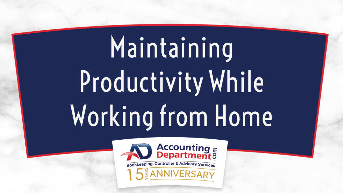 Maintaining Productivity While Working from Home