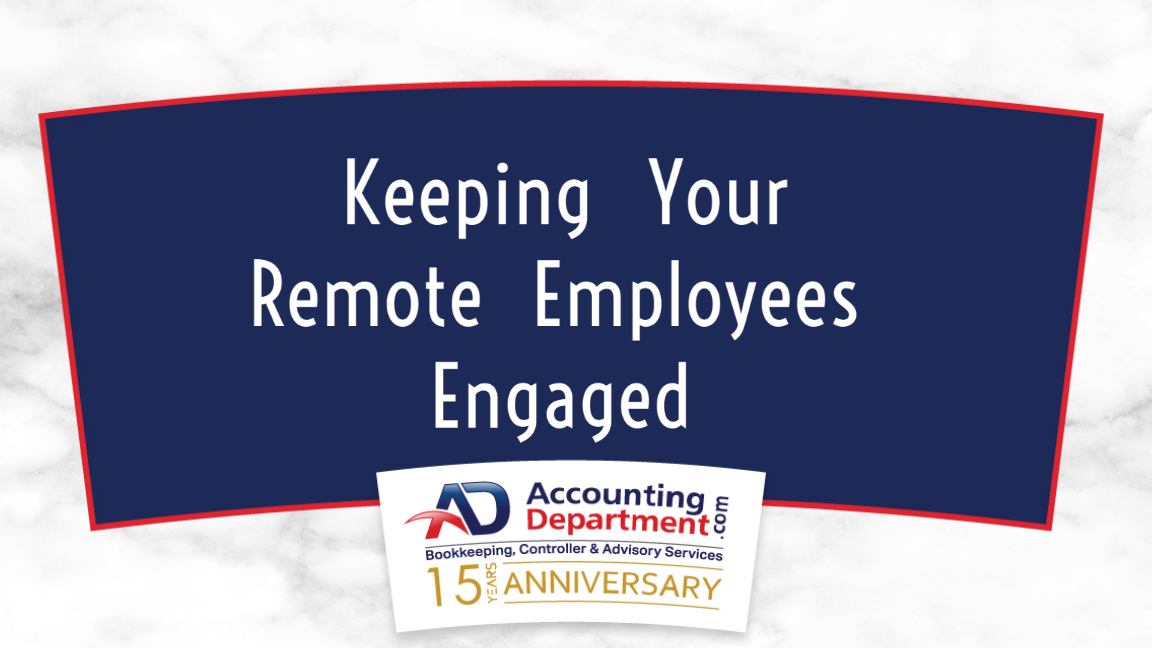 Keeping Your Remote Employees Engaged