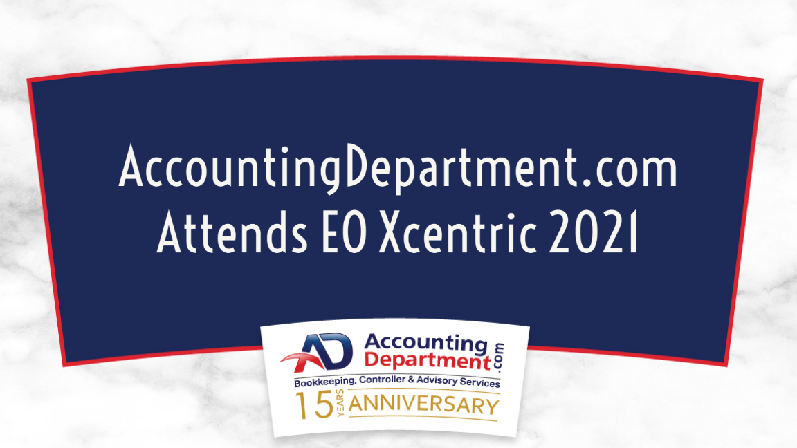 AccountingDepartment.com Attends EO Xcentric 2021